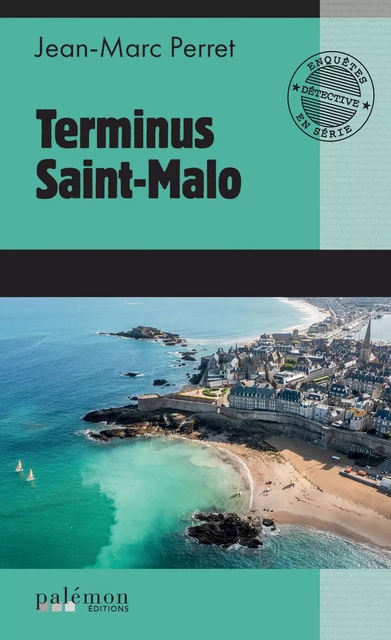 Terminus Saint-Malo - Jean-Marc Perret - Palémon