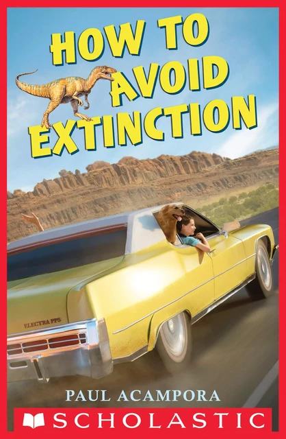 How to Avoid Extinction - Paul Acampora - Scholastic Inc.