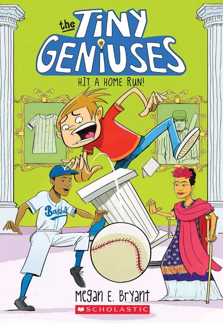 Hit a Home Run! (Tiny Geniuses #3) - Megan E. Bryant - Scholastic Inc.