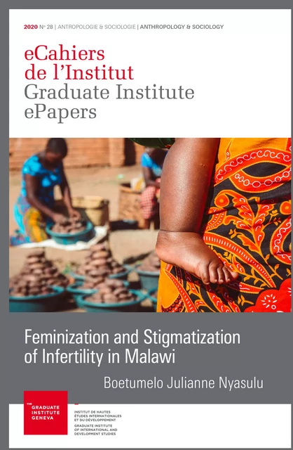 Feminization and Stigmatization of Infertility in Malawi - Julianne Boetumelo Nyasulu - Graduate Institute Publications