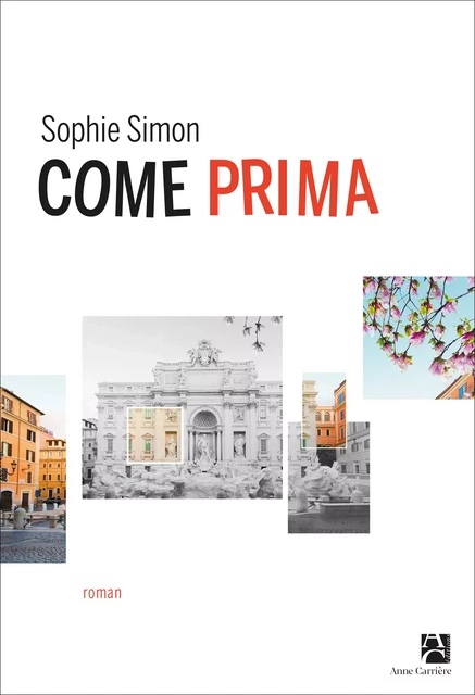 Come prima - Sophie Simon - Éditions Anne Carrière