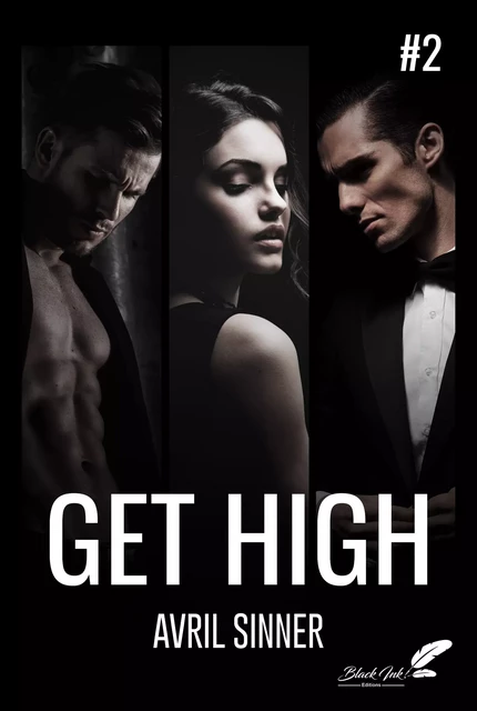 Get high, tome 2 - Avril Sinner - Black Ink Editions