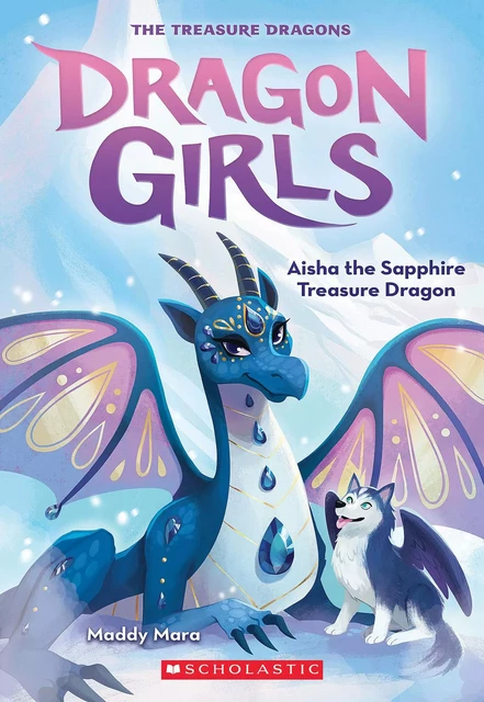 Aisha the Sapphire Treasure Dragon (Dragon Girls #5) - Maddy Mara - Scholastic Inc.