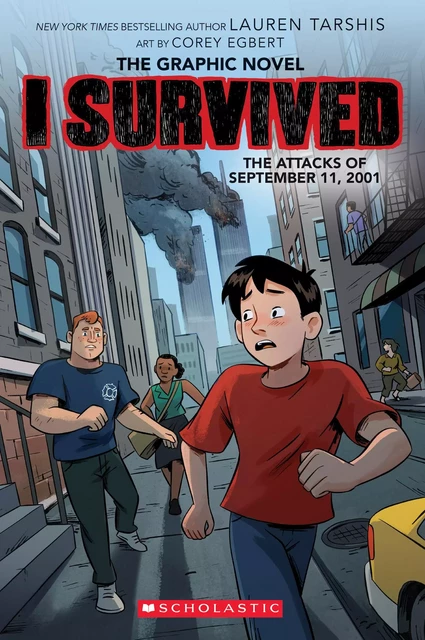 I Survived the Attacks of September 11, 2001: A Graphic Novel (I Survived Graphic Novel #4) - Lauren Tarshis - Scholastic Inc.