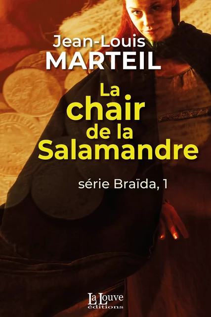 La chair de la salamandre - Jean-Louis Marteil - La Louve éditions