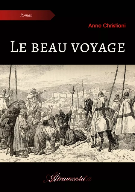 Le beau voyage - Anne Christiani - Atramenta