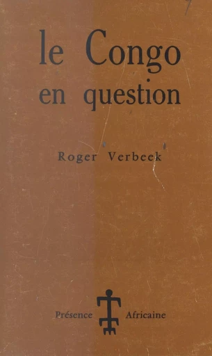 Le Congo en question - Roger Verbeek - FeniXX réédition numérique