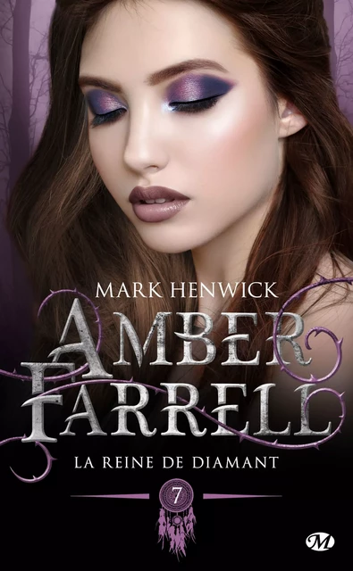 Amber Farrell, T7 : La Reine de diamant - Mark Henwick - Milady