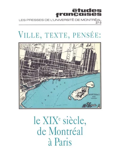 Études françaises. Volume 27, numéro 3, hiver 1991 - Gilles Marcotte, Jean Larose, Pierre Popovic, Michel Biron, Ronald Sutherland, François Ricard, Georges Leroux, Marie-Thérèse Noiset, Robert Melançon - Les Presses de l’Université de Montréal - Études françaises