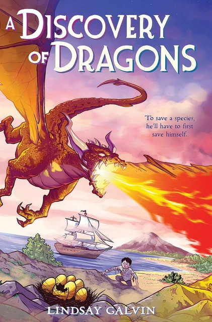 A Discovery of Dragons - Lindsay Galvin - Scholastic Inc.