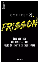 Coffret Frisson n°8 - Élie Berthet, Alphonse Allais, Jules Quesnay de Beaurepaire