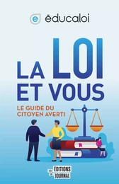 La loi et vous