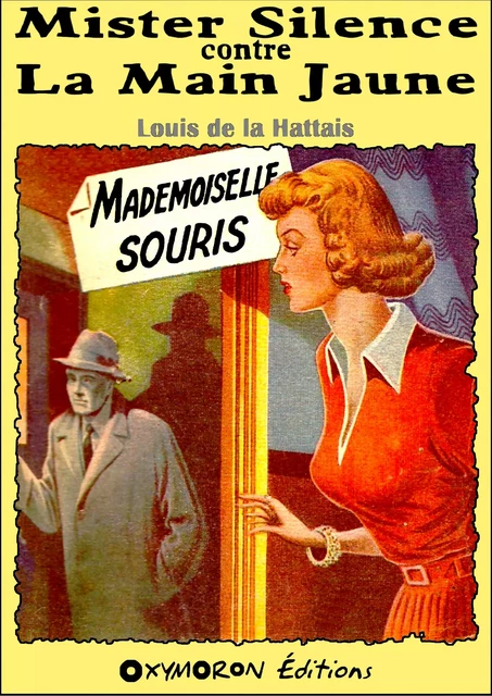 Mademoiselle Souris - Louis de la Hattais - OXYMORON Éditions