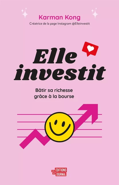 Elle investit - Karman Kong - Les Éditions du Journal