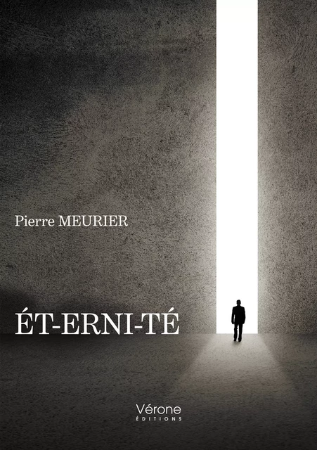 ÉT-ERNI-TÉ - Pierre Meurier - Editions Vérone