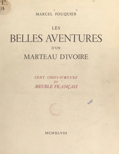 Les belles aventures d'un marteau d'ivoire - Marcel Fouquier - FeniXX réédition numérique