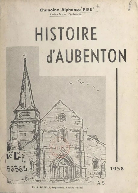 Histoire d'Aubenton - Alphonse Pire - FeniXX réédition numérique