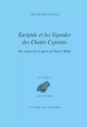 Euripide et les légendes des Chants cypriens