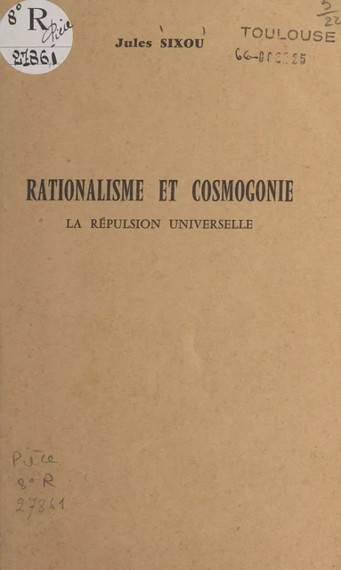 Rationalisme et cosmogonie - Jules Sixou - FeniXX réédition numérique