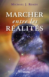 Marcher entre les réalités