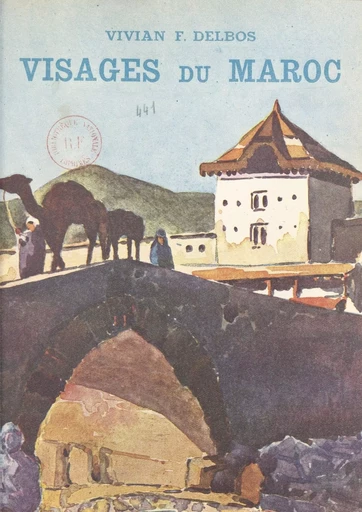 Visages du Maroc - Vivian F. Delbos - FeniXX réédition numérique