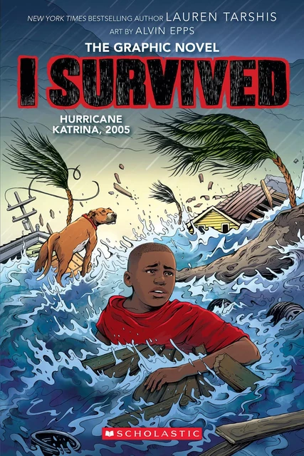 I Survived Hurricane Katrina, 2005: A Graphic Novel (I Survived Graphic Novel #6) - Lauren Tarshis - Scholastic Inc.