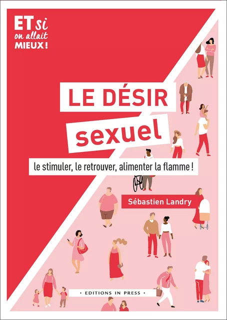 Le désir sexuel - Sébastien Landry - Éditions In Press