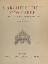 L'architecture comparée dans l'Inde et l'Extrême-Orient