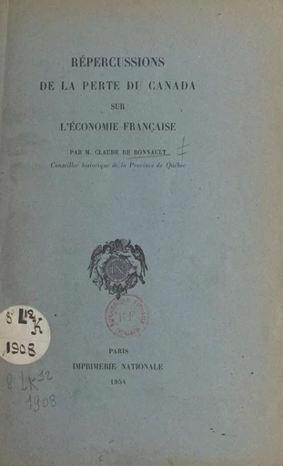 Répercussions de la perte du Canada sur l'économie française - Claude de Bonnault - FeniXX réédition numérique