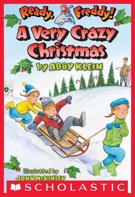 A Very Crazy Christmas (Ready, Freddy! #23) - Abby Klein - Scholastic Inc.