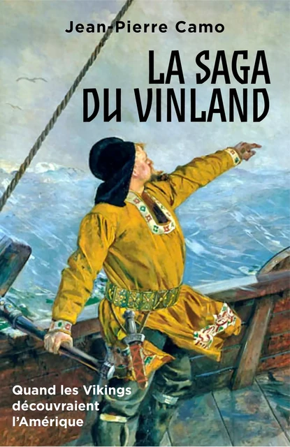 La Saga du Vinland - Jean-Pierre Camo - youStory