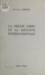 La presse libre et sa mission internationale