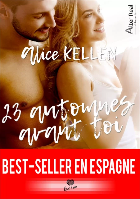 23 automnes avant toi - Alice Kellen - Éditions Alter Real