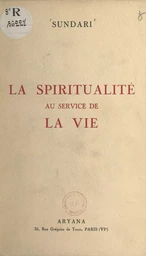 La spiritualité au service de la vie