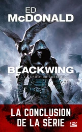 Blackwing, T3 : La Chute du corbeau