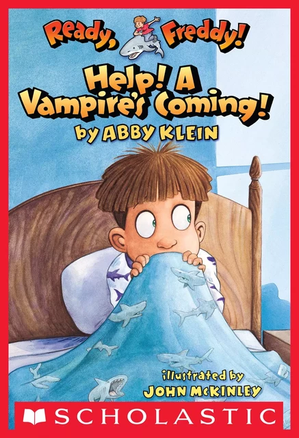 Help! A Vampire's Coming! (Ready, Freddy! #6) - Abby Klein - Scholastic Inc.