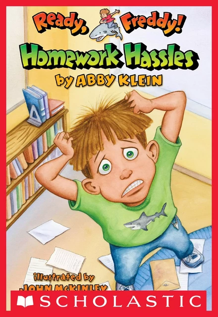 Homework Hassles (Ready, Freddy! #3) - Abby Klein - Scholastic Inc.