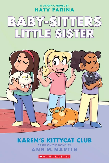 Karen's Kittycat Club: A Graphic Novel (Baby-Sitters Little Sister #4) - Ann M. Martin - Scholastic Inc.