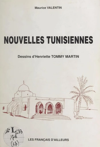 Nouvelles tunisiennes - Maurice Valentin - FeniXX réédition numérique