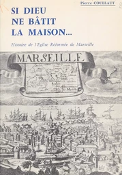 Si Dieu ne bâtit la maison