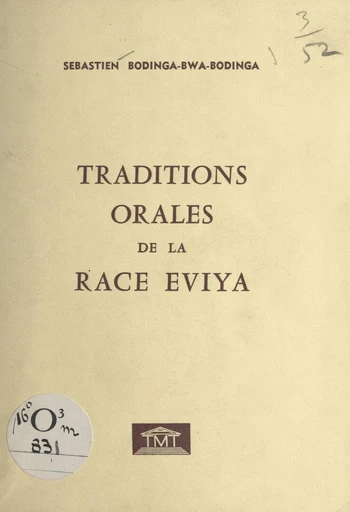 Traditions orales de la race eviya - Sébastien Bodinga-Bwa-Bodinga - FeniXX réédition numérique