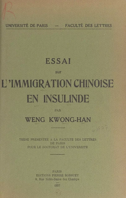 Essai sur l'immigration chinoise en Insulinde - Kwong-Han Weng - FeniXX réédition numérique