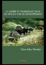 La Guerre et l'émergence dans les pays en voie de développement