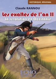 Les exaltés de l’an II