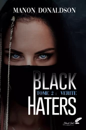 Black Haters, tome 2 : Vérité