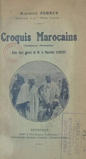 Croquis marocains, nombreuses illustrations - Maurice Ferrus - FeniXX réédition numérique