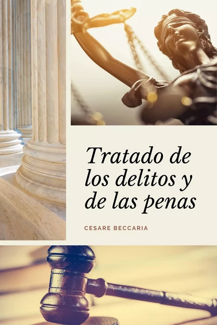 Tratado de los delitos y de las penas - Cesare Beccaria - Alicia Éditions