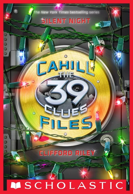 Silent Night (The 39 Clues: Cahill Files) - Clifford Riley - Scholastic Inc.