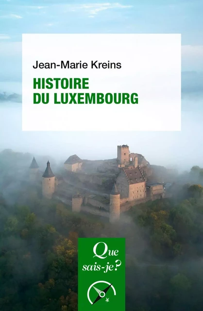 Histoire du Luxembourg - Jean-Marie Kreins - Humensis