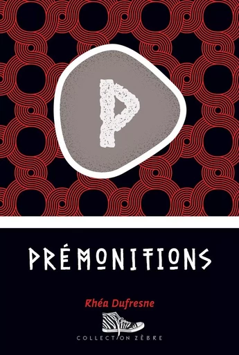 Prémonitions - Rhéa Dufresne - Bayard Canda Livres